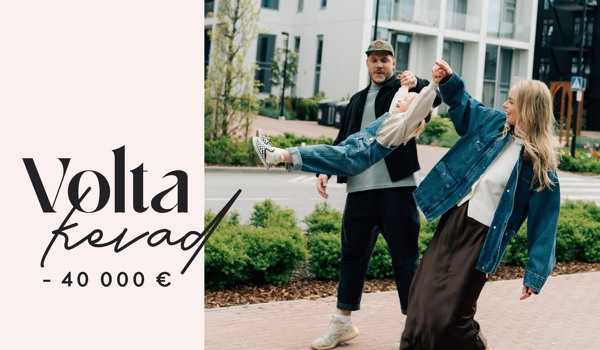 Volta KEVAD. Kodud kuni -40 000 €
