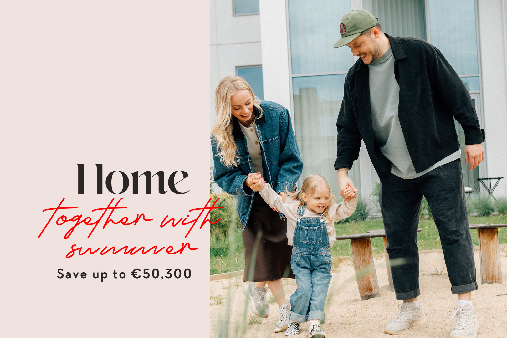 HOME together with summer. Save up to €50,300